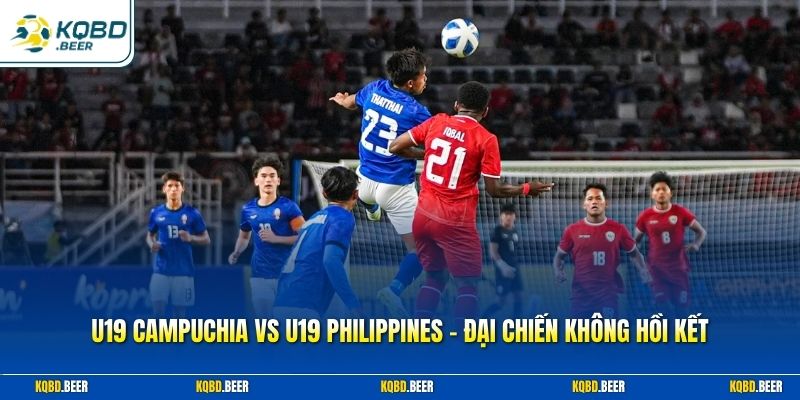U19 Campuchia vs U19 Philippines